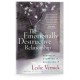 The Emotionally Destructive Relationship: Seeing It, Stopping It, Surviving It (Leslie Vernick) PAPERBACK