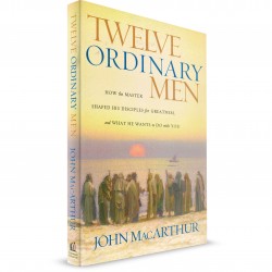 Twelve Ordinary Men (John MacArthur) PAPERBACK