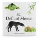 The Defiant Mouse: Book 1 in The Adventures of Max Series (Warren Ravenscroft)