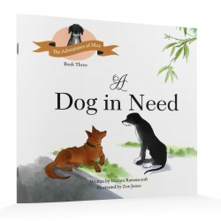 A Dog in Need: Book 3 in The Adventures of Max Series (Warren Ravenscroft)