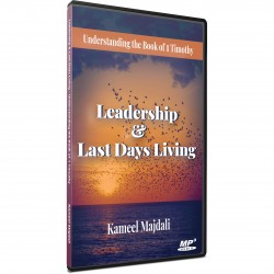 Leadership & Last Days Living: Understanding the Book of 1 Timothy (Kameel Majdali) MP3