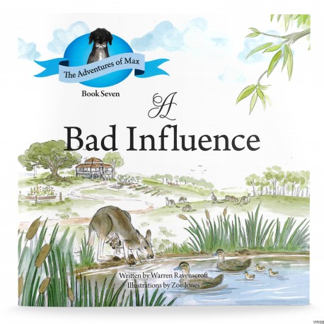 A Bad Influence: Book Seven in The Adventures of Max Series (Warren Ravenscroft) PAPERBACK