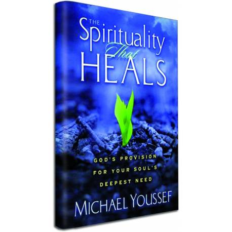 The Spirituality That Heals (Michael Youssef) BOOK
