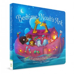 Bedtime on Noah's Ark (Brock Eastman & Declan Eastman) BOARD BOOK
