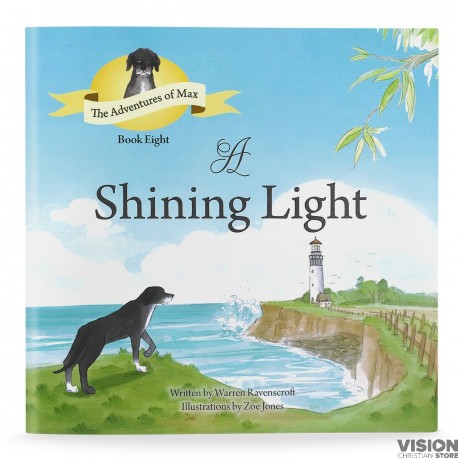 A Shining Light: Book 8 in The Adventures of Max Series (Warren Ravenscroft)