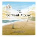 The Servant Mouse: Book 1 in the Manuel's Mission Series (Warren Ravenscroft) PAPERBACK