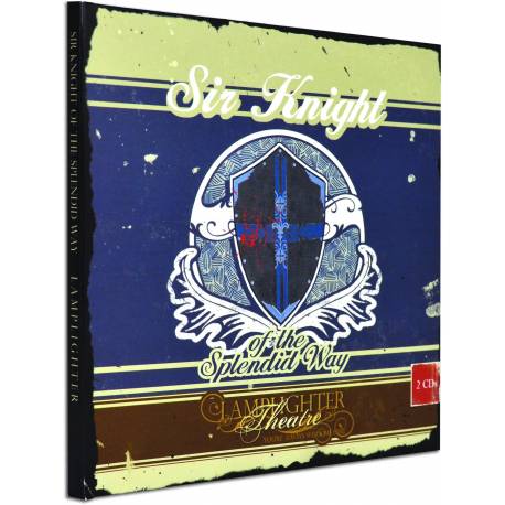 Sir Knight of the Splendid Way (Lamplighter Theatre) Audio CD