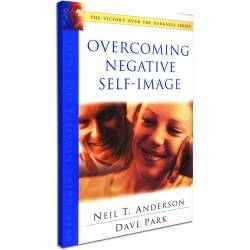 Overcoming Negative Self Image (Neil T. Anderson & Dave Park) Paperback