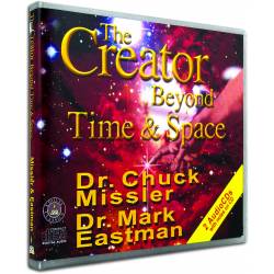 The Creator Beyond Time and Space (Chuck Missler) AUDIO CD