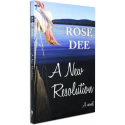 A New Resolution - A Novel (Rose Dee) PAPERBACK