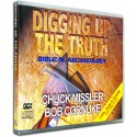 Digging Up the Truth (Chuck Missler) AUDIO CD