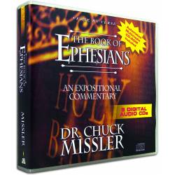 Ephesians commentary (Chuck Missler) AUDIO CD SET (8 sessions)
