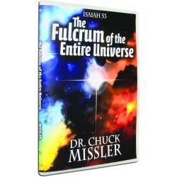 The Fulcrum of the Entire Universe (Chuck Missler) DVD
