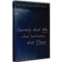 Surely Not Me And Definitely Not Them (Michael Youssef) DVD