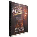 Matthew commentary (Chuck Missler) COMPREHENSIVE WORKBOOK