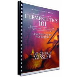 Hermeneutics 101 (Chuck Missler) COMPREHENSIVE WORKBOOK