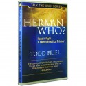 Herman Who? (Todd Friel) DVD
