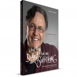 What They Didn't Tell Me About Suffering (Chris Lambe) - PAPERBACK