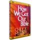 How We Got Our Bible (Chuck Missler) DVD