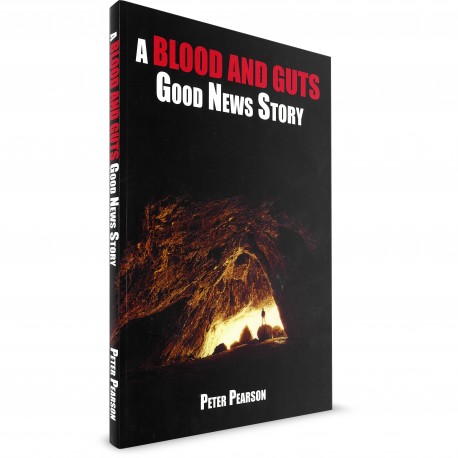 A Blood and Guts Good News Story (Peter Pearson) PAPERBACK