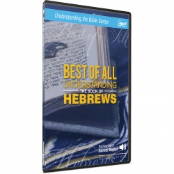 Best of All - Understanding the Book of Hebrews (Kameel Majdali) MP3