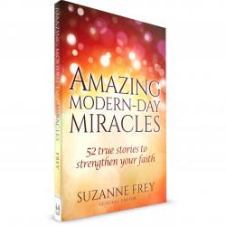 Amazing Modern-Day Miracles (Suzanne Frey) PAPERBACK