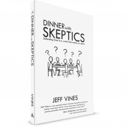 Dinner With Skeptics (Jeff Vines) PAPERBACK