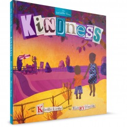 Kindness - The Invisible Tree Collection book 5 (Kirrily Lowe & Henry Smith) HARDCOVER