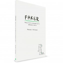 FAKER - How to live for real when you are tempted to fake it (Nicholas T.McDonald) PAPERBACK