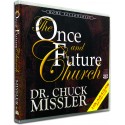 The Once and Future Church (Chuck Missler) AUDIO CD