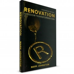 Renovation: Kingdom Transformation (Mark Johnston) PAPERBACK