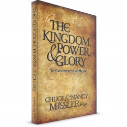 The Kingdom, Power and Glory (Nancy Missler) PAPERBACK