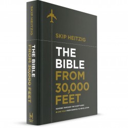 The Bible From 30,000 Feet (Skip Heitzig) HARDCOVER