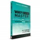 Way of the Master: Student Edition (Ray Comfort & Allen Atzbi) PAPERBACK
