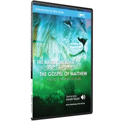 The Kingly Messiah: Understanding the Gospel of Matthew Pt 2 (Kameel Majdali) 2 x MP3