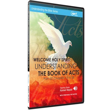 Welcome Holy Spirit: Understanding the Book of Acts (Part 02) Kameel Majdali