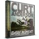Every Moment & Every Moment Vol. II (Curt Anderson)