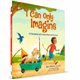 I Can Only Imagine (Childrens Book) Bart Millard