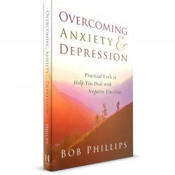 Overcoming Anxiety & Depression (Bob Phillips) PAPERBACK