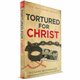 Tortured for Christ, 50th Anniversary Edition (Richard Wurmbrand) PAPERBACK