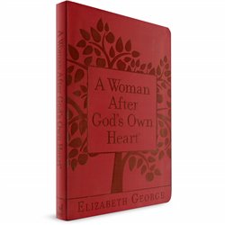 A Woman After God's Own Heart (Elizabeth George)