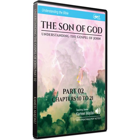 Understanding the Bible: The Son of God - John 2 (MP3) 