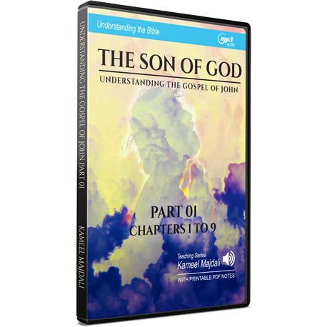 Understanding the Bible: The Son of God -John 1 (MP3) 