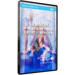Samson: Where Lies Your Great Strength (Victorious Christian Living Series) MP3