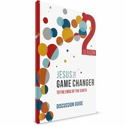 Jesus The Game Changer 2 : To The Ends of the Earth (Karl Faase) Discussion Guide