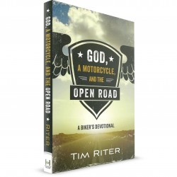 God, A Motorcycle and the Open Road (Tim Riter) PAPERBACK