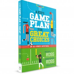 A Kid's Game Plan for Great Choices (Michael & Christopher Ross) PAPERBACK