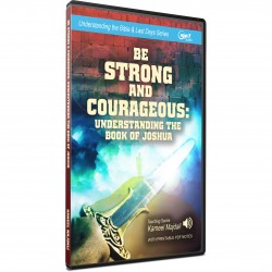 Be Strong and Courageous: Understanding the Book of Joshua (Kameel Majdali) MP3