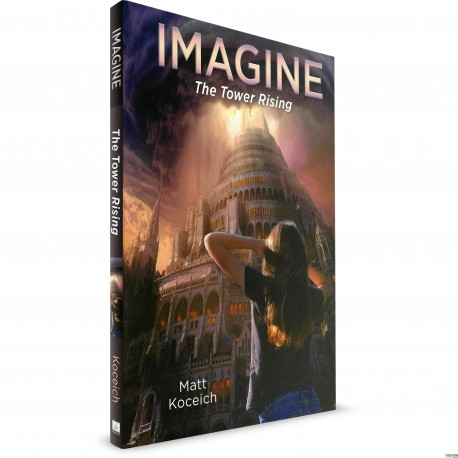IMAGINE... The Tower Rising (Matt Koceich) PAPERBACK