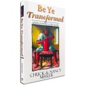 Be Ye Transformed (Nancy Missler) TEXTBOOK